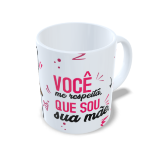 Você me Respeita !